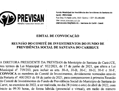 Edital de Convocação – Reunião do Comitê de Investimentos do Fundo de Previdência Social de Santana do Cariri/CE – Dia 28/04/2022