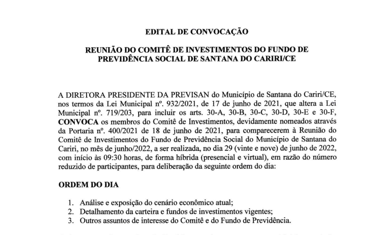 Edital de Convocação – Reunião do Comitê de Investimentos do Fundo de Previdência Social de Santana do Cariri/CE – Dia 29/06/2022