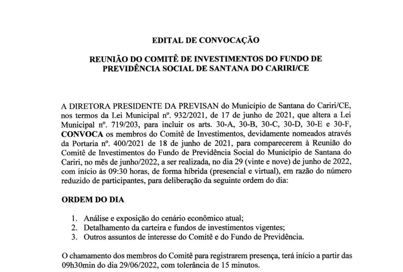 Edital de Convocação – Reunião do Conselho Fiscal e de Administração do Fundo de Previdência Social de Santana do Cariri/CE – Dia 30/06/2022