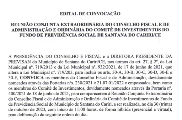 Edital de convocação Reunião Conjunta Extraordinária do Conselho Fiscal e de Administração e Ordinária do Comité de Investimentos do Fundo de Previdência Social do Município de Santana do Cariri/CE – Dia 30/10/2023