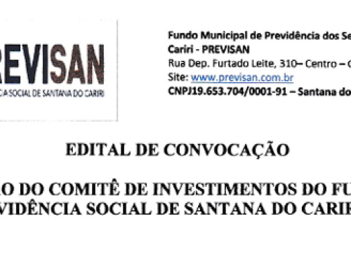 Edital de Convocação de Reunião do comitê de investimentos do Fundo de Previdência Social de Santana do Cariri/CE – Dia 05/06/2024