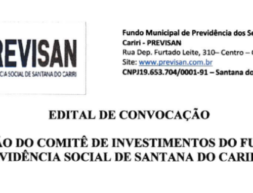 Edital de Convocação de Reunião do comitê de investimentos do Fundo de Previdência Social de Santana do Cariri/CE – Dia 24/07/2024