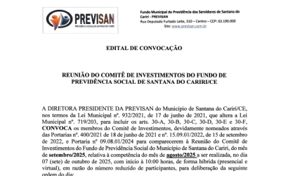 EDITAL DE CONVOCAÇÃO – REUNIÃO DO COMITÊ DE INVESTIMENTOS DO FUNDO DE PREVIDÊNCIA SOCIAL DE SANTANA DO CARIRI/CE