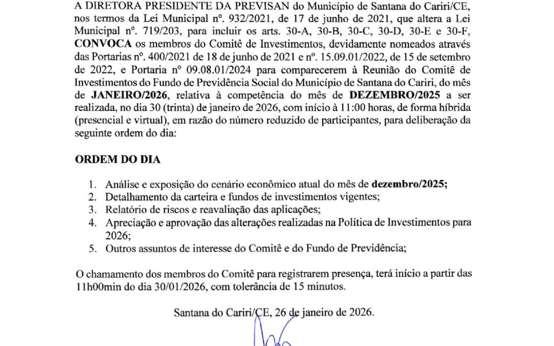 Edital de Convocação – Reunião do Comitê de Investimentos do Fundo de Previdência Social de Santana do Cariri/CE